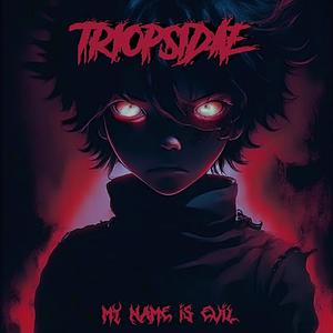 MY NAME IS EVIL (BRAZILIAN MANO SLOWED)