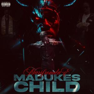 MaDukes Child (Explicit)