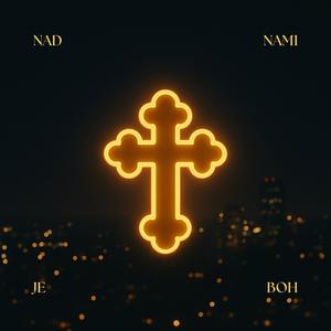 Nad nami je BOH (Explicit)