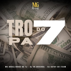 Tropa do 7 (Explicit)