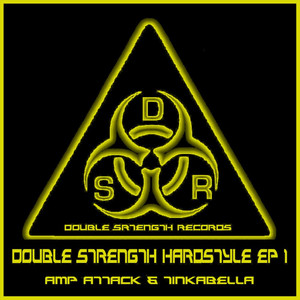 Double Strength Hardstyle - EP1