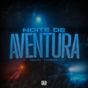 Noite De Aventura (Explicit)