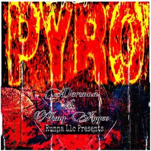 Pyro (feat. Yung Aygee) [Explicit]