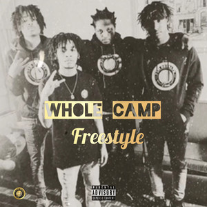 Whole Camp (Freestyle) [Explicit]