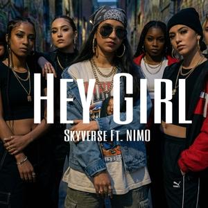 Hey Girl (feat. Nimo) (Explicit)