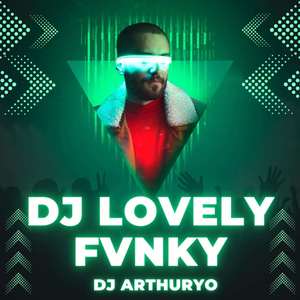 DJ LOVELY FVNKY