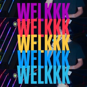 WELKKK (Explicit)