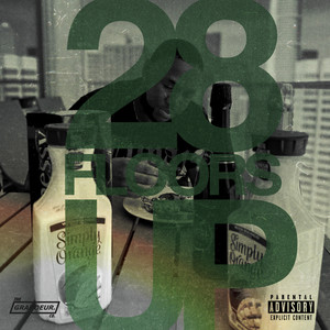 28 Floors Up (Explicit)