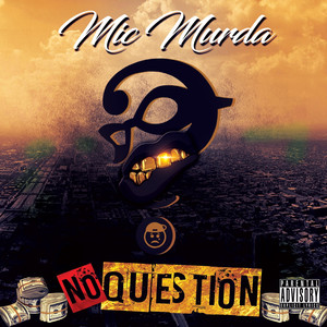 No Question (Explicit)