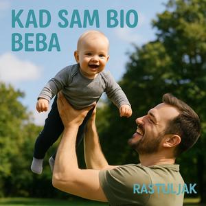 Kad sam bio beba (feat. Olja'zz Music Factory)