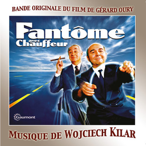 Fantôme avec Chauffeur (Bande originale du film de Gérard Oury avec Philippe Noiret, Gérard Jugnot et Jean-Luc Bideau)