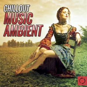 Chillout Music Ambient