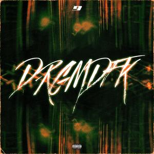 DRGMDFK (feat. JoeyCrack, Cozzi & K9#xxx) (Explicit)