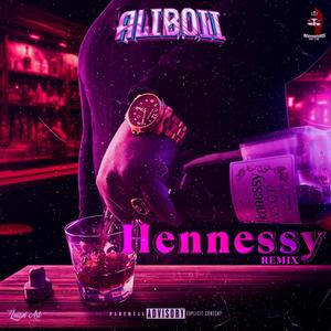 Hennessy Remixx (Explicit)