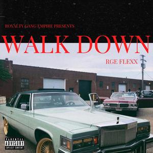 Walk Down (Explicit)