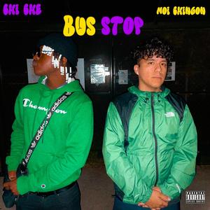 Bus Stop (Explicit)