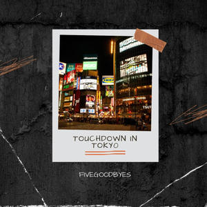 Touchdown in Tokyo (Explicit)