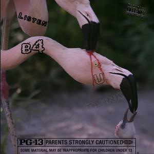 Listen B4 U Think (Explicit)