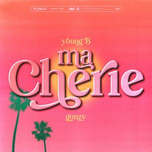 MA CHÉRIE(feat. Gonzy)