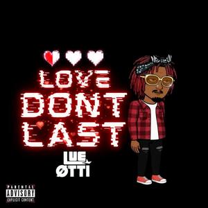 Love Don't Last (Explicit)