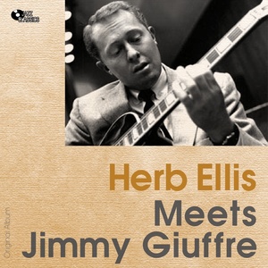 Herb Ellis Meets Jimmy Guiffre (Original Album)