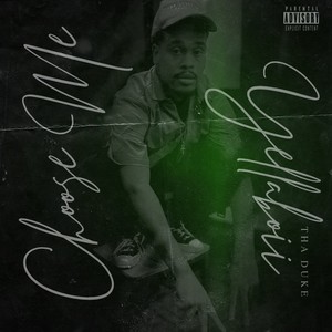 Choose Me (Explicit)