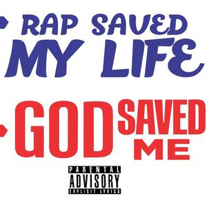 Rap Saved My Life (Explicit)