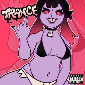 TRANCE (Explicit)