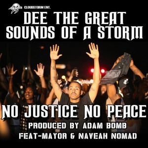 No Justice No Peace (feat. Mayor & Naveah Nomad) [Explicit]