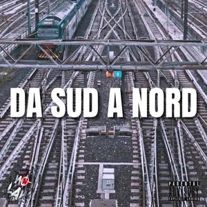 DA SUD A NORD (feat. Favelas JFlous) [Explicit]