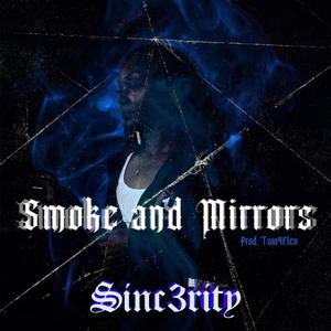 Smoke & Mirrors (Explicit)