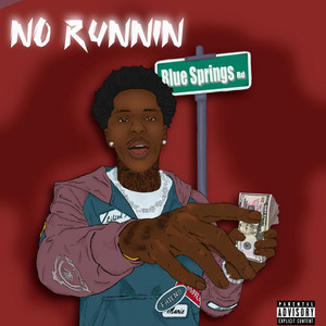 No Runnin (Explicit)