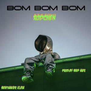 BOM BOM BOM (feat. Bief Aies) [Explicit]