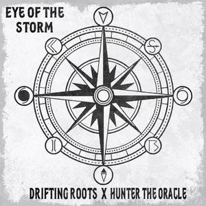 Eye Of The Storm (with Hunter The Oracle)