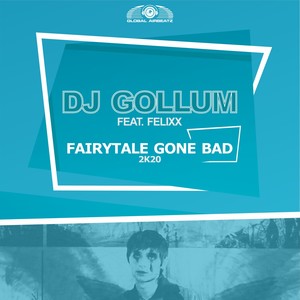 Fairytale Gone Bad 2k20 (Extended Mix)