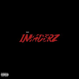 Invaderz (Explicit)