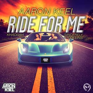 Ride For Me (feat. Sincerely Collins & Khadijah Jae)