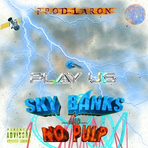 Play Us (Explicit)