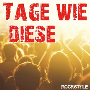 Tage wie diese