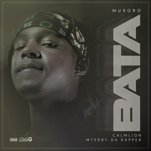 Bata Musoro(feat. Calm Lion & M Terry da Rapper)