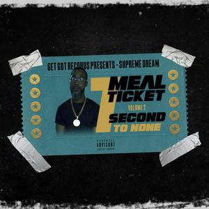 7 Meal Ticket Volume 2: Second To None (Explicit)