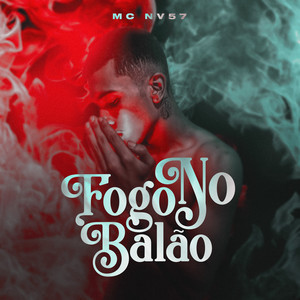 Fogo no Balão (Explicit)