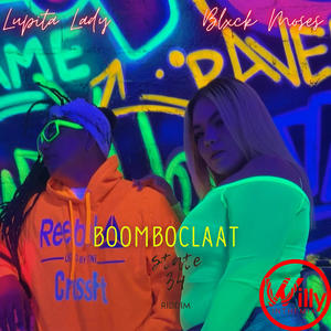 Boomboclaat (feat. Blxck Moses & Lupita Lady) [State 34 Riddim] [Explicit]