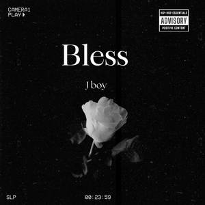 Bless (Explicit)