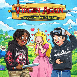 Virgin Again (feat. HbDaG) (Explicit)