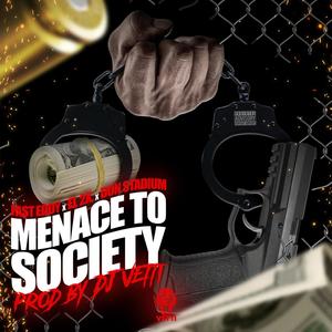 Menace to Society (feat. Fa$t Eddy, el 2x & Don Stadium) [Explicit]