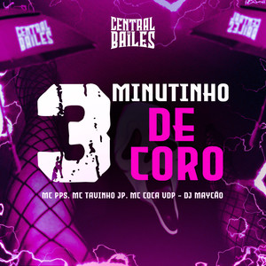 3 Minutinhos de Coro (Explicit)