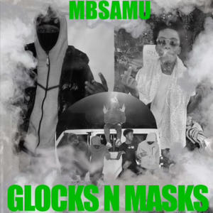 Glocks N Masks (feat. MBS Ty) [Explicit]