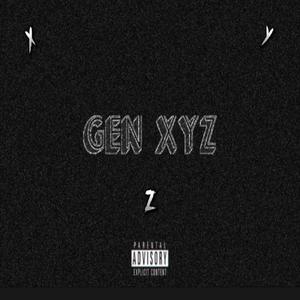 GEN XYZ (Explicit)