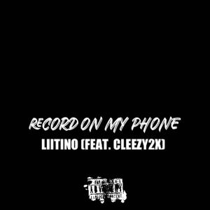 Record On My Phone (Explicit)